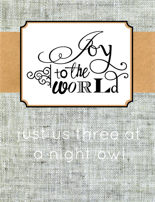Joy to the World Natural Printable at @anightowlblog