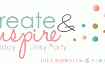 Create & Inspire Link Party for DIY, Creative Projects and Recipes!