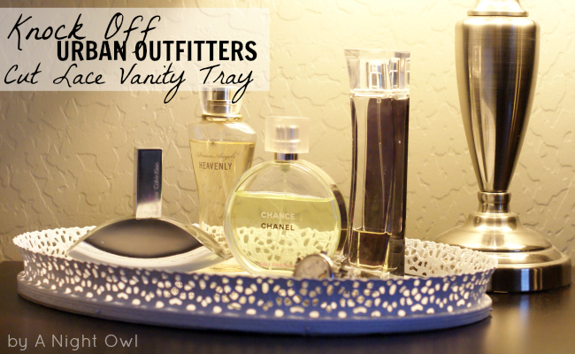 Knock-Off Urban Outfitters Cut Lace Vanity Tray @anightowlblog