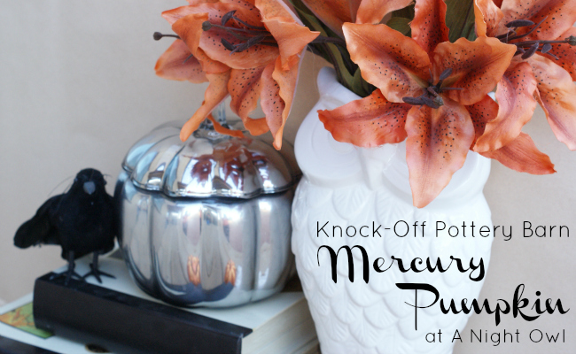 Pottery Barn Knock-Off Mercury Pumpkin @anightowlblog