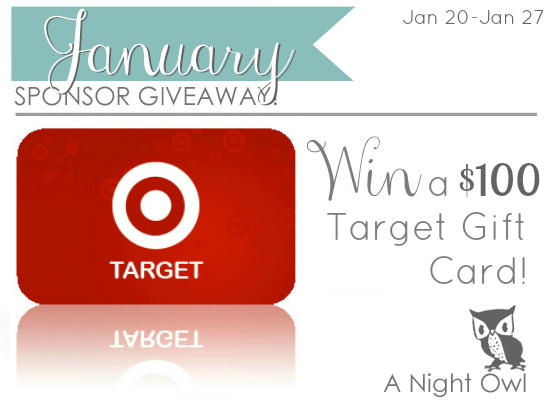 January A Night Owl Sponsor Giveaway - Come win a $100 Target Giftcard!