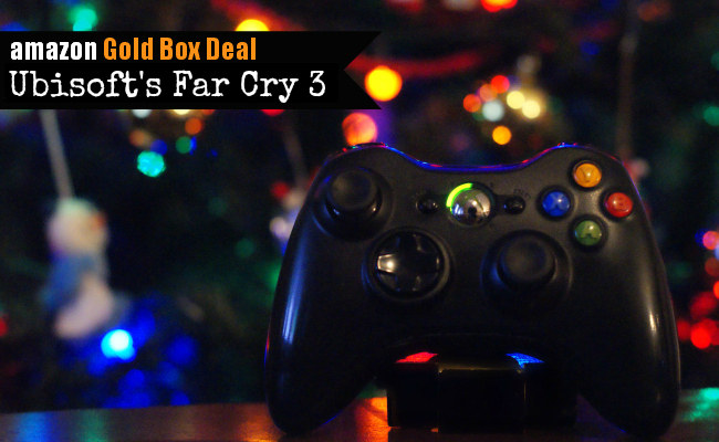 Amazon Gold Box Deal - Far Cry 3 #FarCryGold