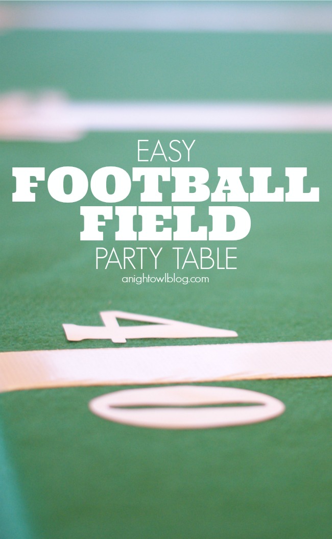 Easy Football Field Party Table! All you need is felt, tape and some vinyl lettering; see more at anightowlblog.com | #football #party #table #superbowl