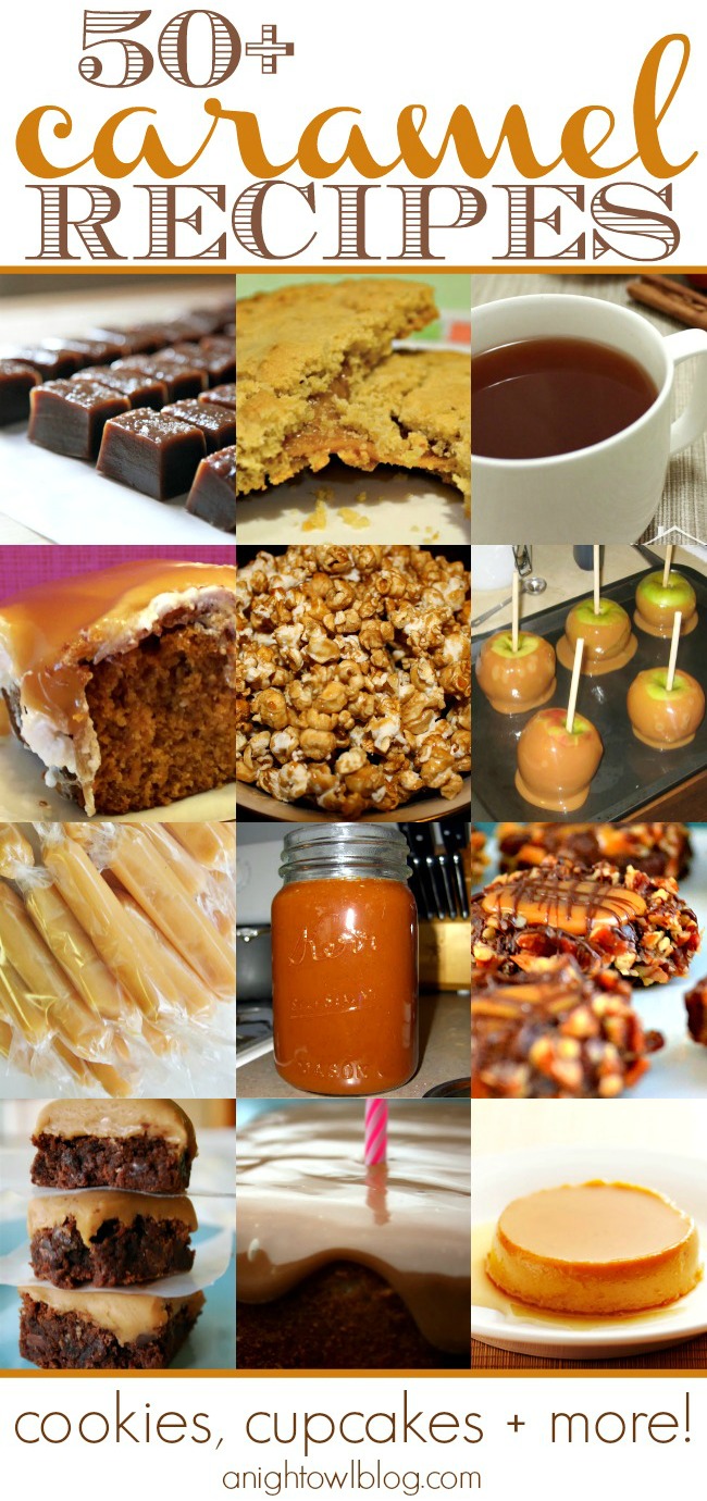 50 Caramel Recipes - Cookies, Cupcakes and more! | #caramel #dessert #cookies #caramels #recipes
