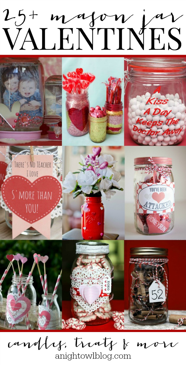 25+ Mason Jar Valentines | anightowlblog.com