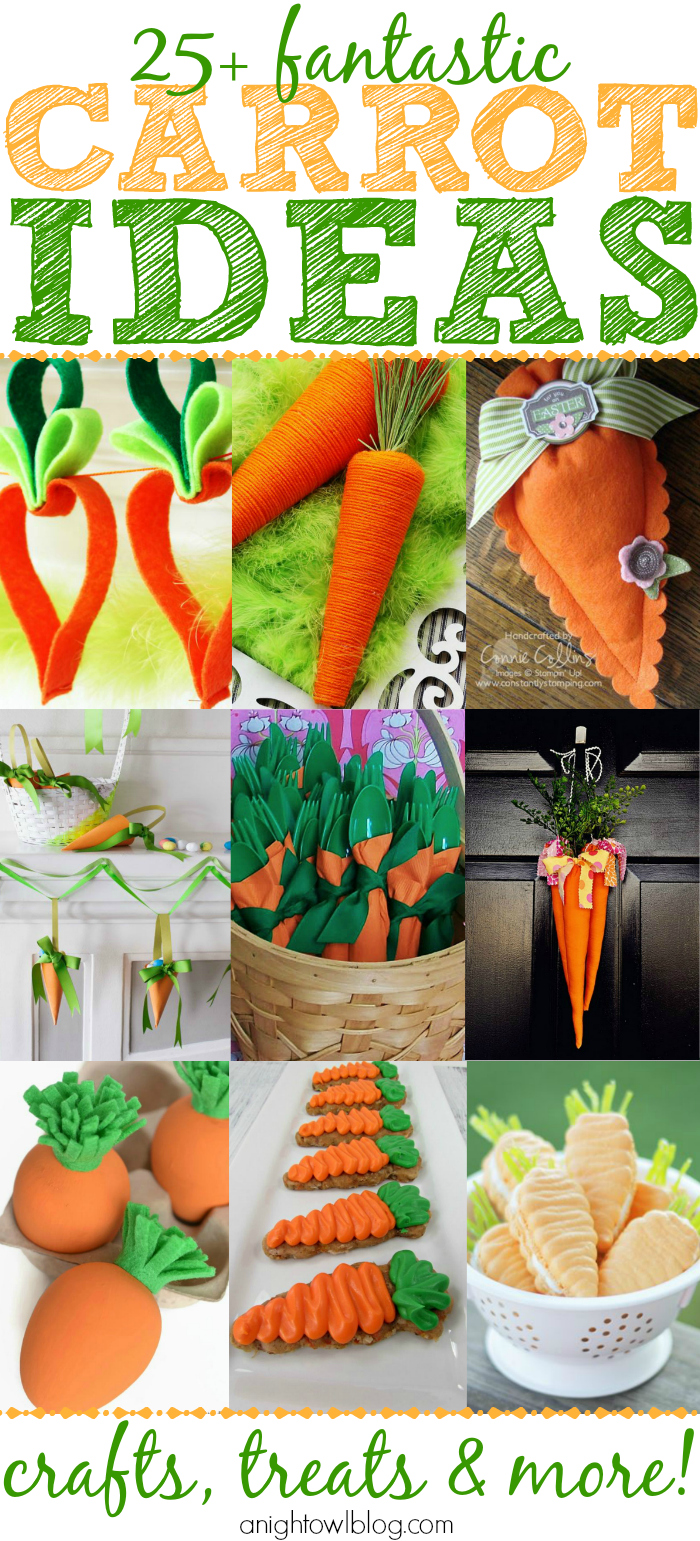 25+ Carrot Ideas - Crafts, Treats, Decor and MORE!
