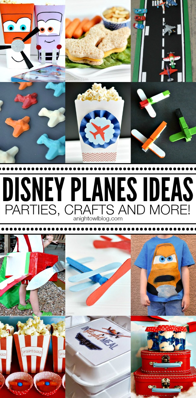 Disney Planes Ideas - Parties, Crafts and More!