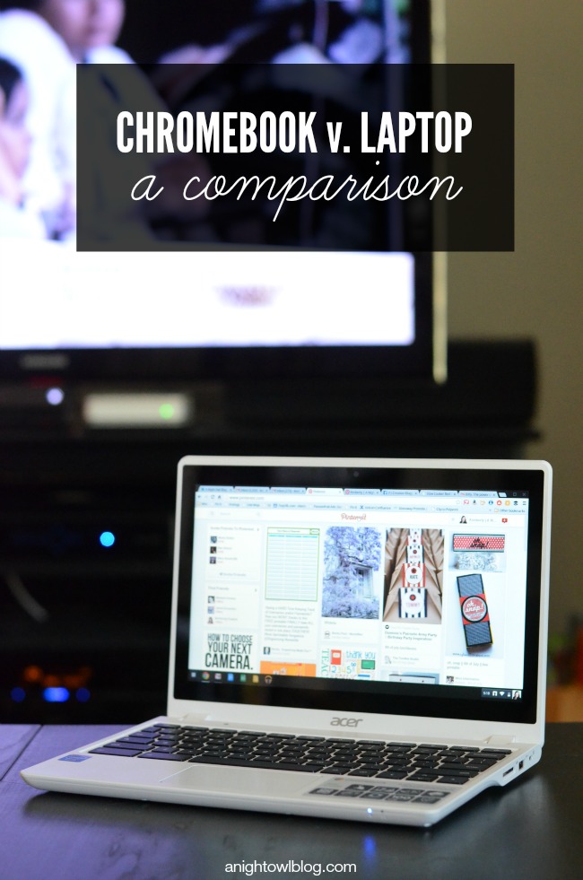 Chromebook versus Laptop Comparison | anightowlblog.com