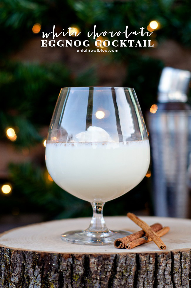 White Chocolate Eggnog Cocktail | anightowlblog.com