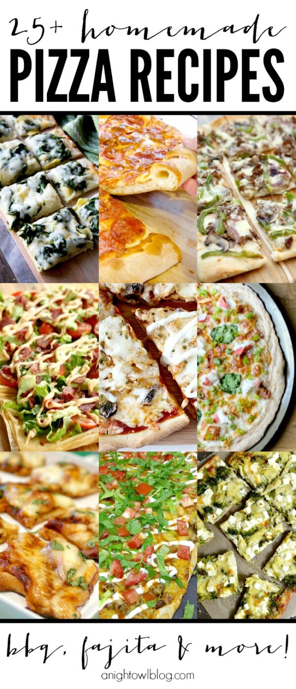 25+ Homemade Pizza Recipes - A Night Owl Blog