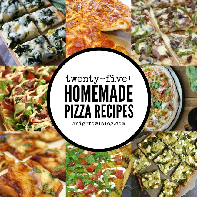 25+ Homemade Pizza Recipes - A Night Owl Blog